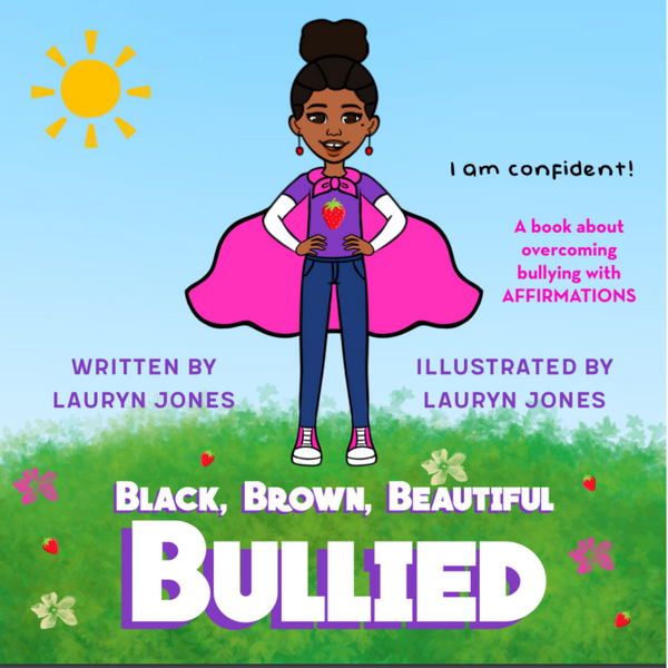 Black, Brown, Beautiful, Bullied Book with FREE Digital Activity Workbook