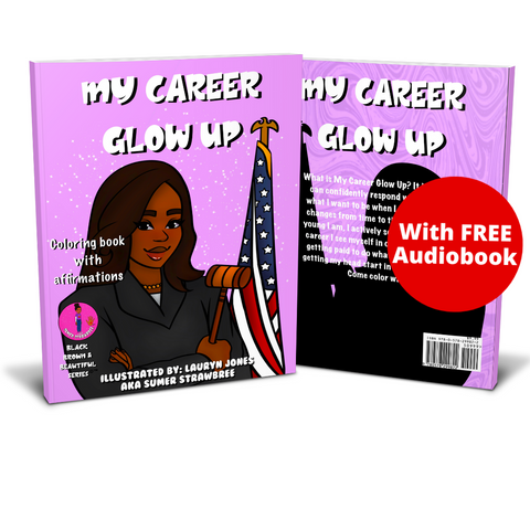 My Career Glow Up Coloring Book with POSITIVE AFFIRMATIONS & FREE Bonus Audiobook Download