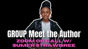 Group Meet the Author Zoom or Phone Call with Sumer Strawbree Black Brown and Beautiful