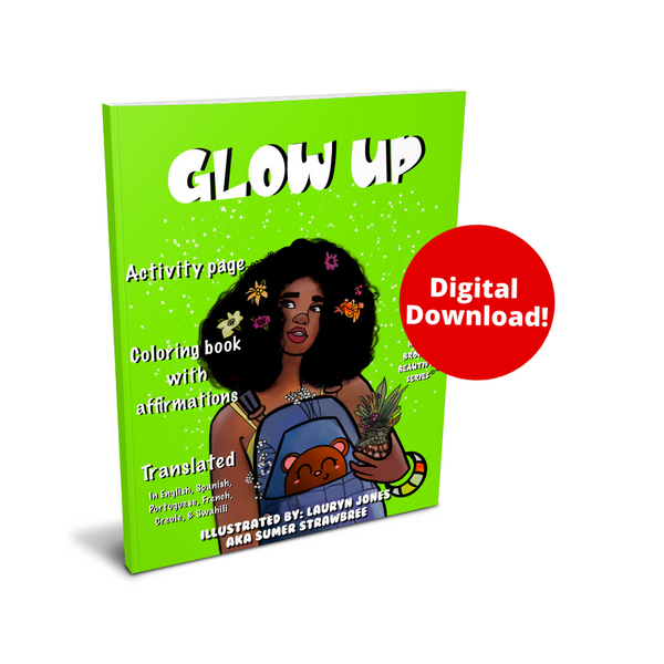DIGITAL DOWNLOAD: Glow Up Coloring Book with POSITIVE Affirmations Translated in 6 LANGUAGES