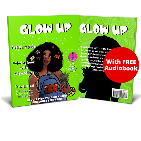 Glow Up Coloring Book with POSITIVE Affirmations Translated in 6 LANGUAGES & FREE Bonus Audiobook Download