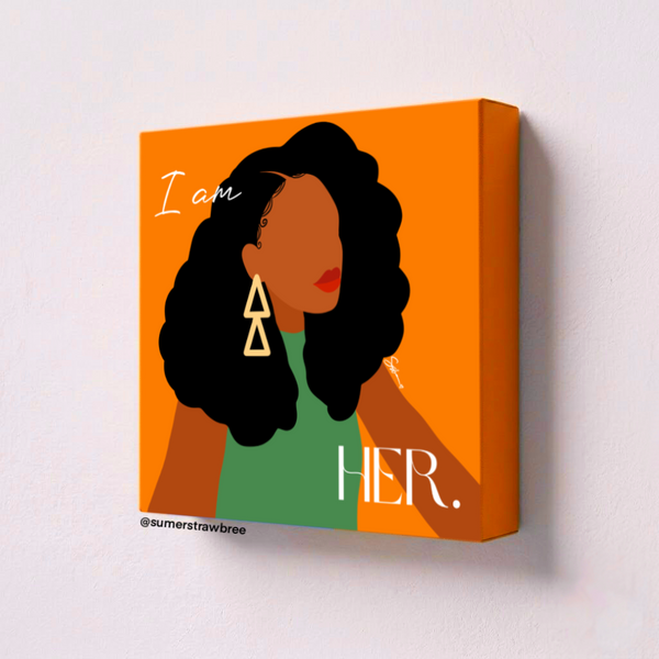 I Am HER. Girlie - Canvas Print