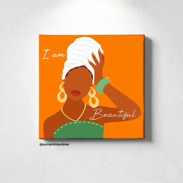 I Am Beautiful Girlie - Canvas Print