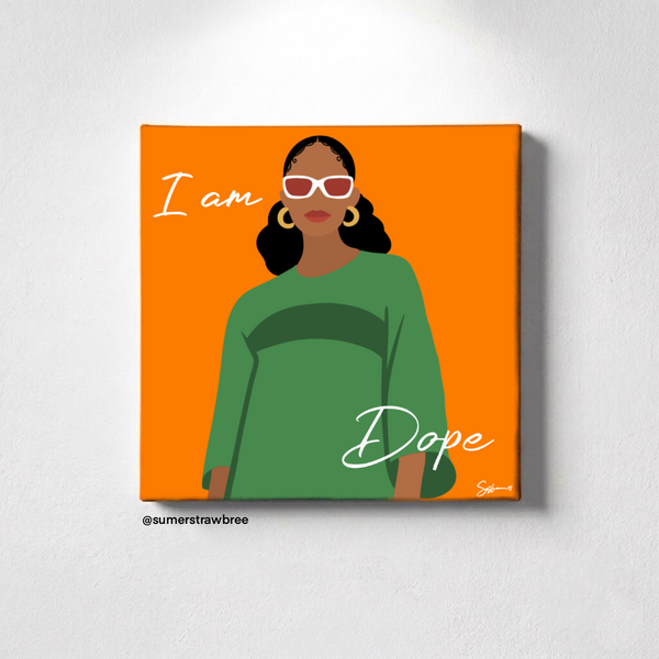 I Am Dope Girlie - Canvas Print
