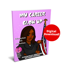 DIGITAL DOWNLOAD: My Career Glow Up Coloring Book with POSITIVE Affirmations
