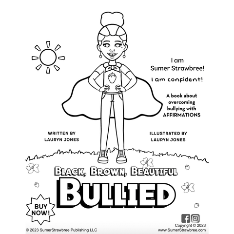 "Black, Brown, Beautiful, BULLIED" Coloring Page